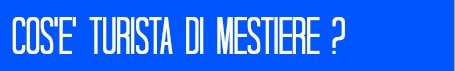 banner turista di mestiere