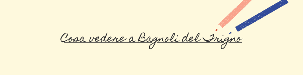 logo cosa vedere a bagnoli del trigno